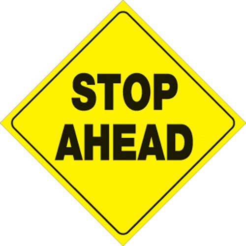 VOSS SIGNS 414 SA YR Yellow Plastic Reflective Sign - 12 Inch Stop Ahead Warning Sign