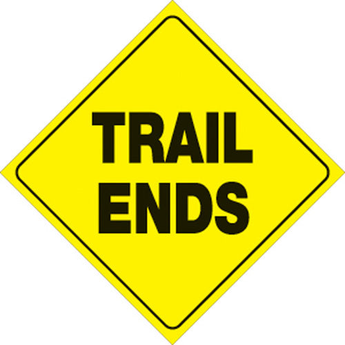 VOSS SIGNS 465 TE YR Yellow Plastic Reflective Sign - 12 inch Trail Ends