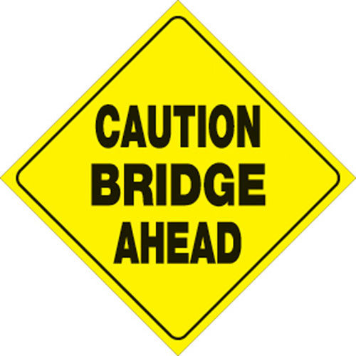 Voss Signs 480 CBA YR Yellow Plastic Reflective Sign - 12 Inch Bridge Ahead Warning Sign